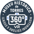 Museu Histórico de Torres – Visita Virtual